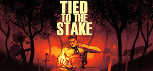 Игра Tied To The Stake Tied To The Stake