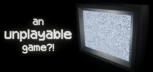 an unplayable game?!