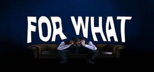 Игра For What For What