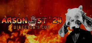 Игра Arsonist '24 Director's Cut Arsonist '24 Director's Cut