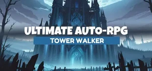 Ultimate Auto-RPG: Tower Walker
