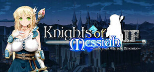Игра Knights of Messiah IF: Castle in an Alternate Dimension Knights of Messiah IF: Castle in an Alternate Dimension