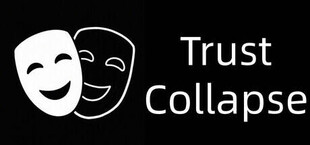 Игра 信任崩塌(Trust collapse) 信任崩塌(Trust collapse)