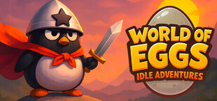 Игра World of Eggs: Idle Adventures World of Eggs: Idle Adventures