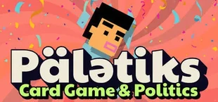 Politiks - Satirical Roguelite Deckbuilder