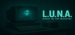 Игра L.U.N.A : Ghost in the Machine L.U.N.A : Ghost in the Machine