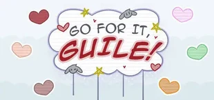 Go For It Guile!