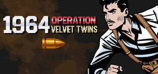 Игра 1964 Operation Velvet Twins 1964 Operation Velvet Twins