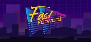 Fast Forward