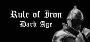 Игра Rule of Iron: Dark Age Rule of Iron: Dark Age