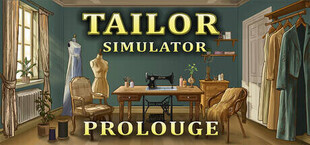 Tailor Simulator: Prologue