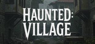 Haunted: Village