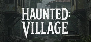 Haunted: Village