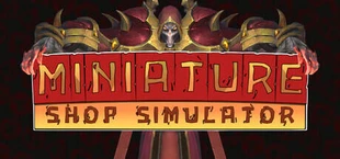 Warmace: Miniature Shop Simulator