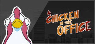 Игра A Chicken In The Office A Chicken In The Office