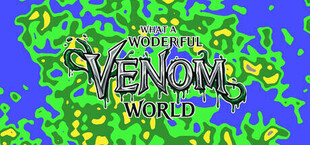 Игра What a Wonderful Venom World What a Wonderful Venom World