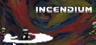 Incendium