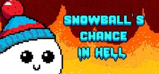 Snowball's Chance In Hell