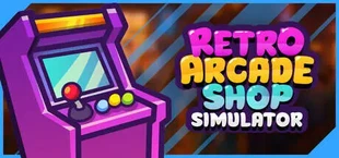 Retro Arcade Shop Simulator