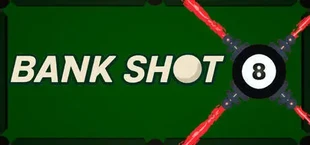 Bank Shot