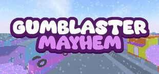 Gumblaster Mayhem