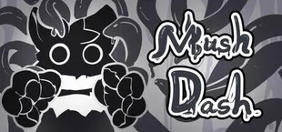 Mush Dash