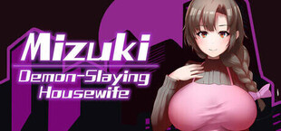 Игра Mizuki: Demon-Slaying Housewife Mizuki: Demon-Slaying Housewife