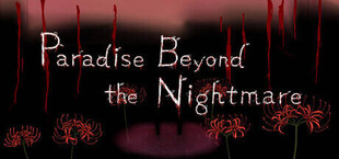 Игра Paradise Beyond the Nightmare Paradise Beyond the Nightmare