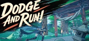 DODGE-AND-RUN!