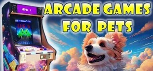 Arcade Games for Pets