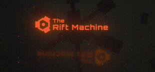 The Rift Machine