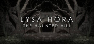 LYSA HORA: The Haunted Hill