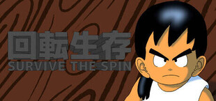 Survive the Spin