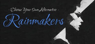 Choose Your Own Alternative: Rainmakers