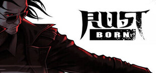 Rust Born