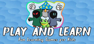PLAY AND LEARN: Fun Learning Games for Kids