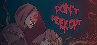 Don't Peek Out