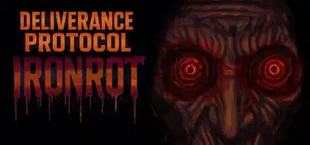 Deliverance Protocol: Ironrot