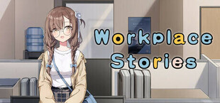 Workplace Stories