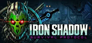 IRON SHADOW : Survival Protocol