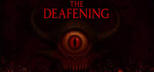 The Deafening