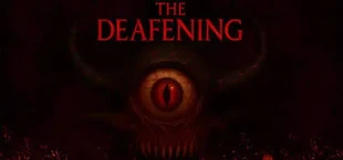 The Deafening