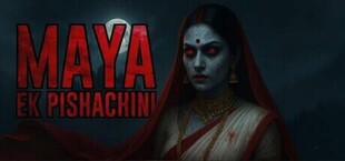 Maya : Ek Pishachini