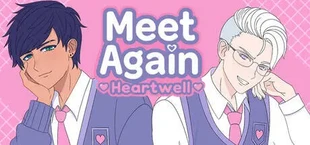 Meet Again: Heartwell