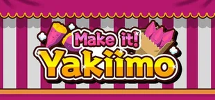 Make it! Yakiimo