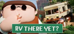 RV There Yet?