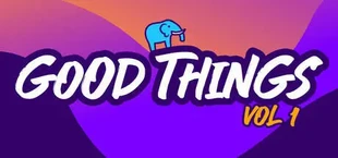 Good Things Vol 1