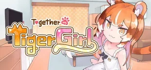 Together with Tiger Girl
