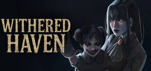 Withered Haven