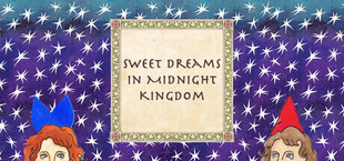 Игра Sweet Dreams in Midnight Kingdom Sweet Dreams in Midnight Kingdom